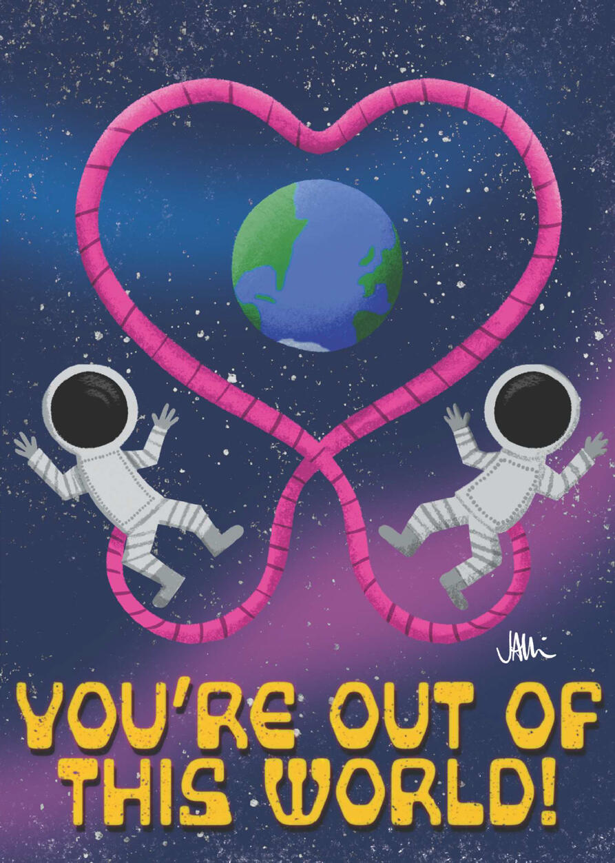You're Out of This World!